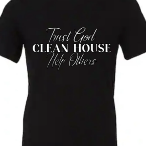 Trust God, Clean House, Help Others